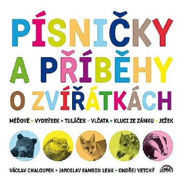 Písničky a příběhy o zvířátkách - Ondřej Vetchý; Václav Chaloupek