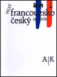 Velk francouzsko-esk slovnk I. - kol.