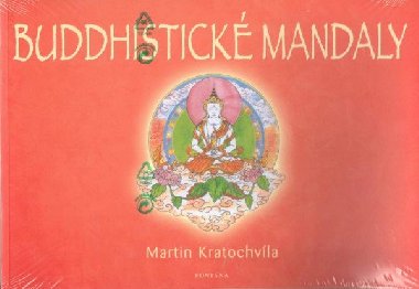 BUDDHISTICK MANDALY - Martin Kratochvla