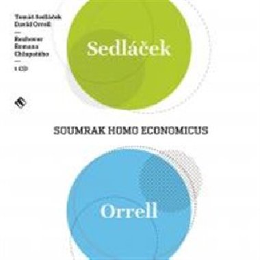 Soumrak Homo Economicus - David Orrell,Tom Sedlek