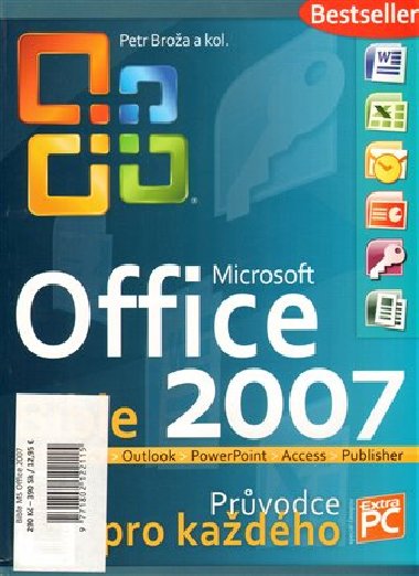 Microsoft Office 2007. Prvodce pro kadho - Petr Broa