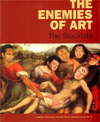 The enemies of art - Robert Janás,Edward Lucie Smith,Charles Thomson