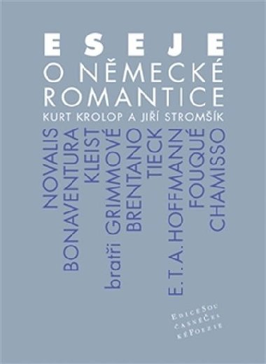 Eseje o německé romantice - Kurt Krolop,Jiří Stromšík