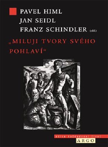 Miluji tvory svho pohlav - Pavel Himl,Jan Seidl,Franz Schindler