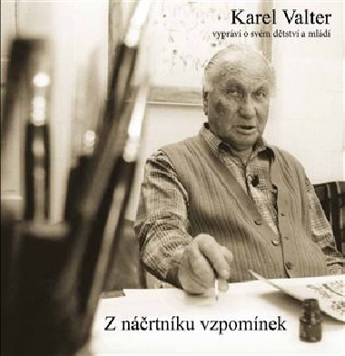 Z náčrtníku vzpomínek - Karel Valter