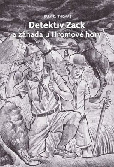 Detektiv Zack a zhada u Hromov hory - Jerry D. Thomas