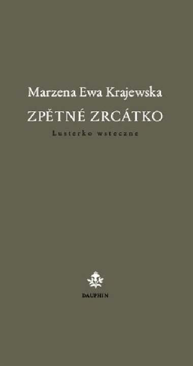 Zptn zrctko / Lusterko wsteczne - Marzena Ewa Krajewska