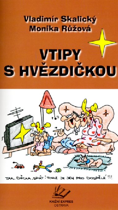 VTIPY S HVZDIKOU - Vladimr Skalick; Monika Rov