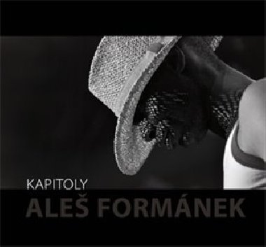 Kapitoly - Aleš Formánek