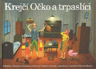 Krej Oko a trpaslci - Jaroslav Janouch