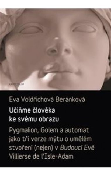 Učiňme člověka ke svému obrazu - Eva B. Voldřichová