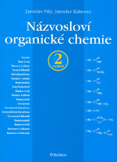 NZVOSLOV ORGANICK CHEMIE - Jaroslav Fikr; Jaroslav Kahovec