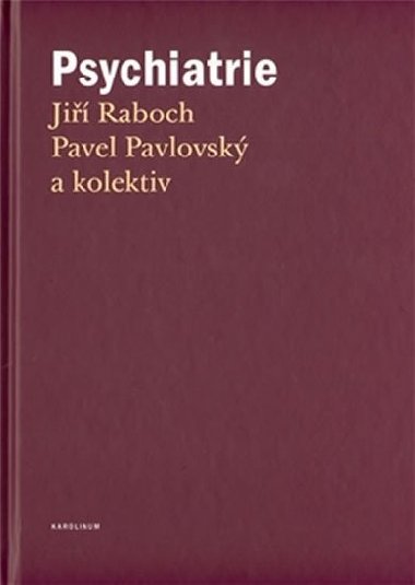 Psychiatrie - Pavel Pavlovsk,Ji Raboch