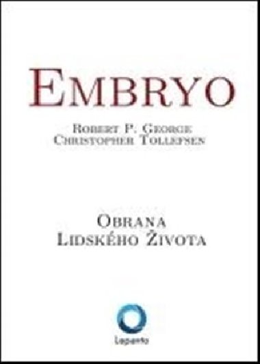 Embryo - Robert P. George,Christopher Tollefsen