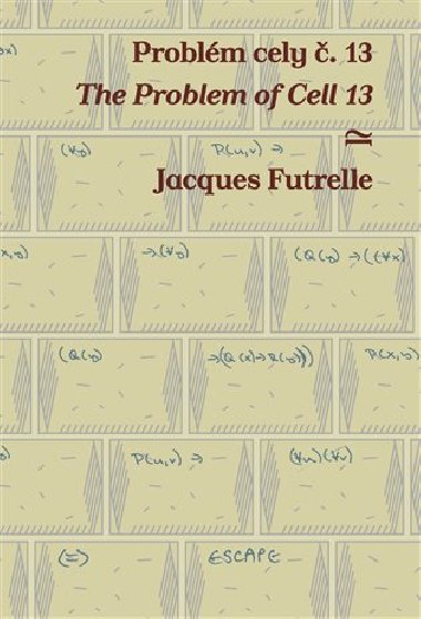 Problm cely . 13 /  The Problem of Cell 13 - Jacques Futrelle