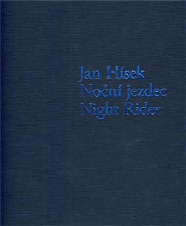 Non jezdec / Night Rider - Jan Hsek,Petr Nedoma,Otto M. Urban