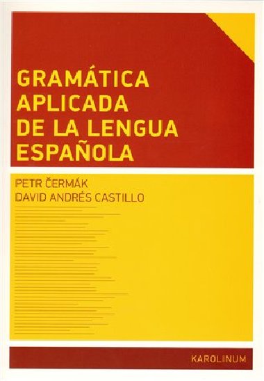 Gramtica aplicada de la lengua espanola - David Andrs Castillo,Petr ermk