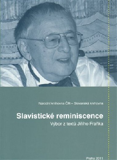 Slavistick reminiscence - Vra Dvokov,Zdeka Frakov,Ji Honzk