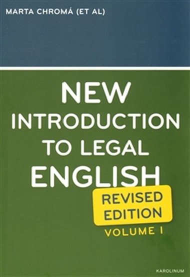 New Introduction to Legal English I. - Sean W. Davidson,Jana Dvokov,Marta Chrom
