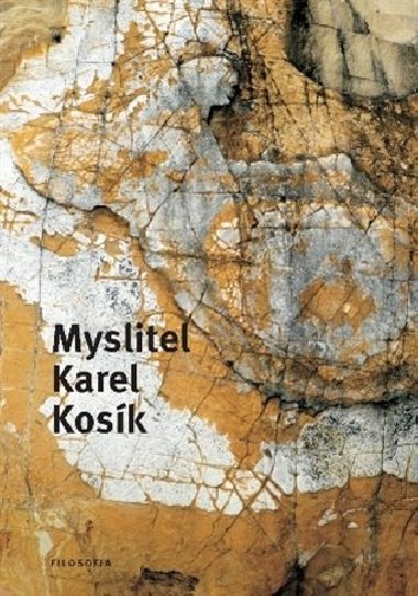 Myslitel Karel Kosk - Marek Hrubec,Miroslav Pauza,Josef Zumr