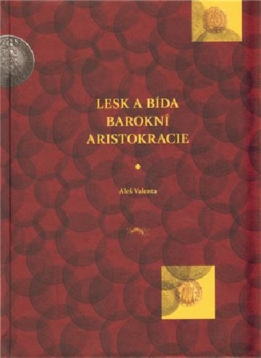 Lesk a bda barokn aristokracie - Ale Valenta