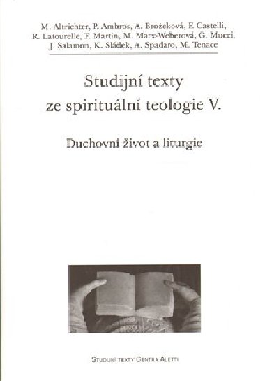 Studijn texty ze spirituln teologie V. - kol.