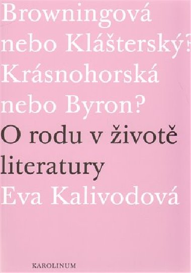 O rodu v ivot literatury - Eva Kalivodov