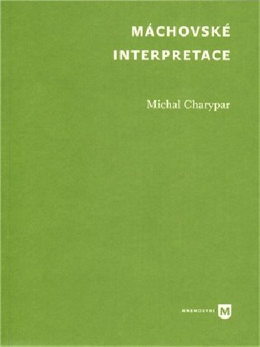 Mchovsk interpretace - Michal Charypar