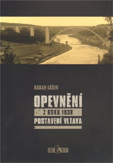 Opevnn z roku 1938 - Postaven Vltava - Radan Lek