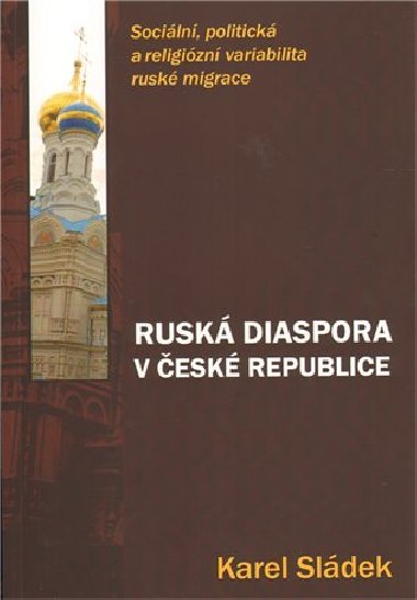 Rusk diaspora v esk republice - Karel Sldek