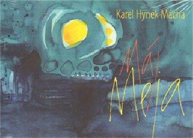 Mj / Meja - Karel Hynek Mcha