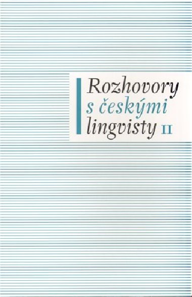 Rozhovory s eskmi lingvisty II. - Jan Chrom,Eva Lehekov