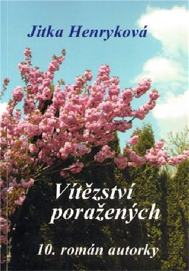 Vtzstv poraench - Jitka Henrykov