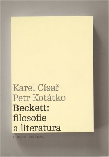 Beckett: filosofie a literatura - Karel Csa,Petr Kotko