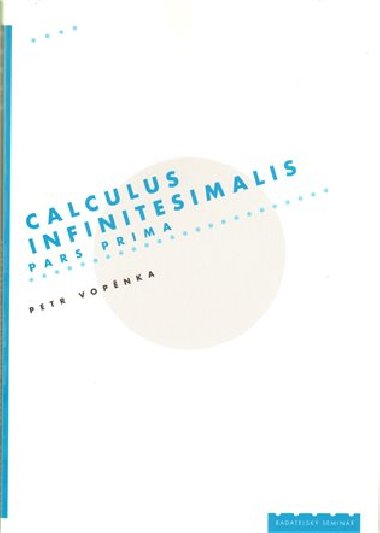 Calculus infinitesimalis. Pars prima - Petr Vopnka