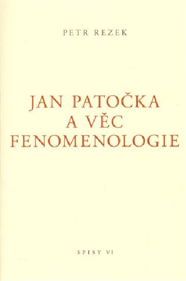Jan Patoka a vc fenomenologie - Petr Rezek