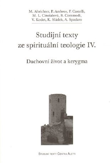 Studijní texty ze spirituální teologie IV. - kol.