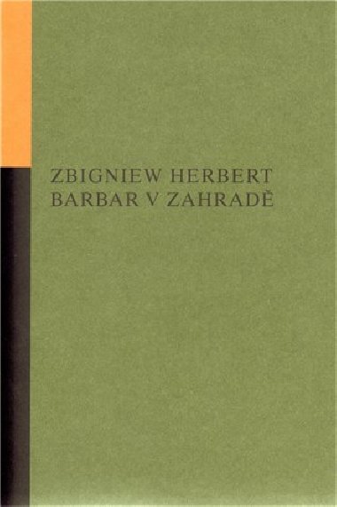 Barbar v zahradě - Zbigniew Herbert
