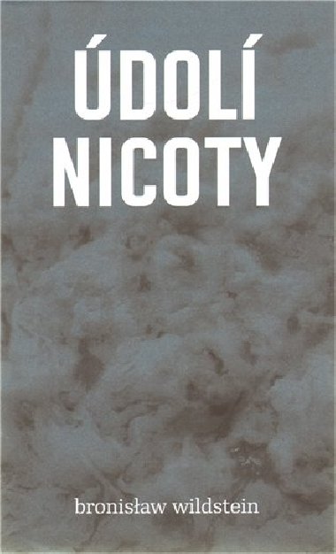 Údolí Nicoty - Bronisław Wildstein