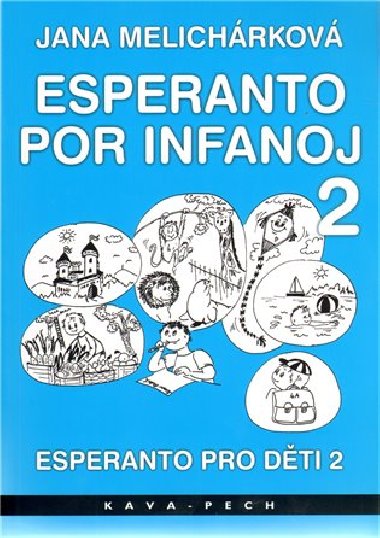Esperanto pro dti 2 / Esperanto por infanoj 2 - Jana Melichrkov