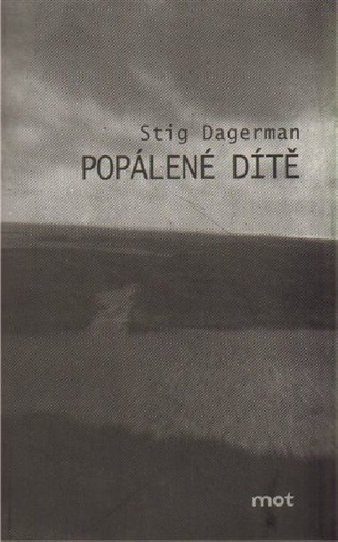 Popálené dítě - Stig Dagerman
