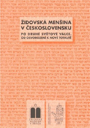 Židovská menšina v Československu po druhé světové válce - Miroslava Ludvíková,Peter Salner,Blanka Soukupová