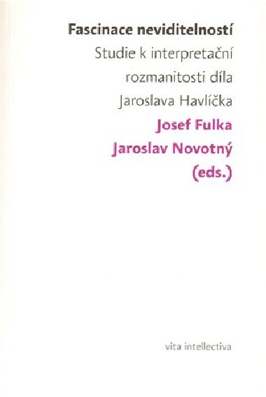 Fascinace neviditelností - Josef Fulka,Jaroslav Novotný