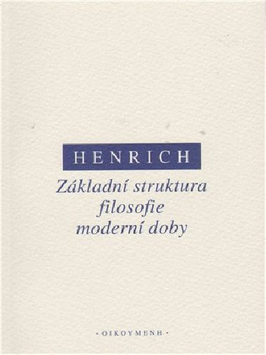 Zkladn struktura filosofie modern doby - Dietrich Henrich