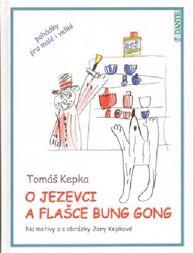 O jezevci a flace Bung Gong - Tom Kepka
