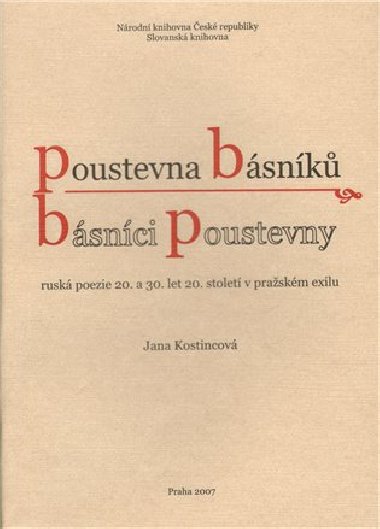 Poustevna básníků - básníci poustevny - Jana Kostincová