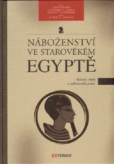 Nboenstv ve starovkm Egypt - John Baines,Leonard Lesko,David Silverman