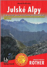Julsk Alpy - turistick prvodce Rother - Marek Podhorsk
