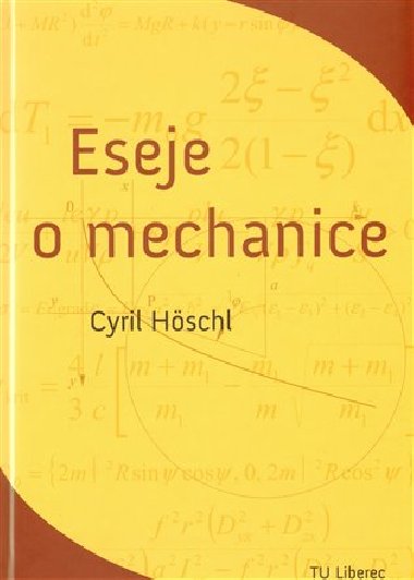 Eseje o mechanice - Cyril Hschl
