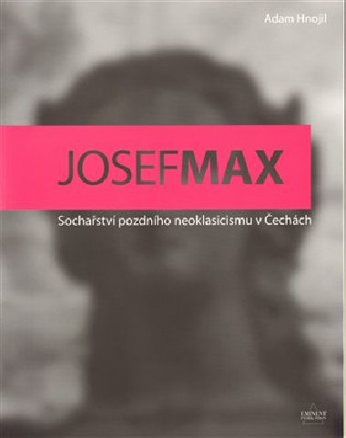 Josef Max - Adam Hnojil